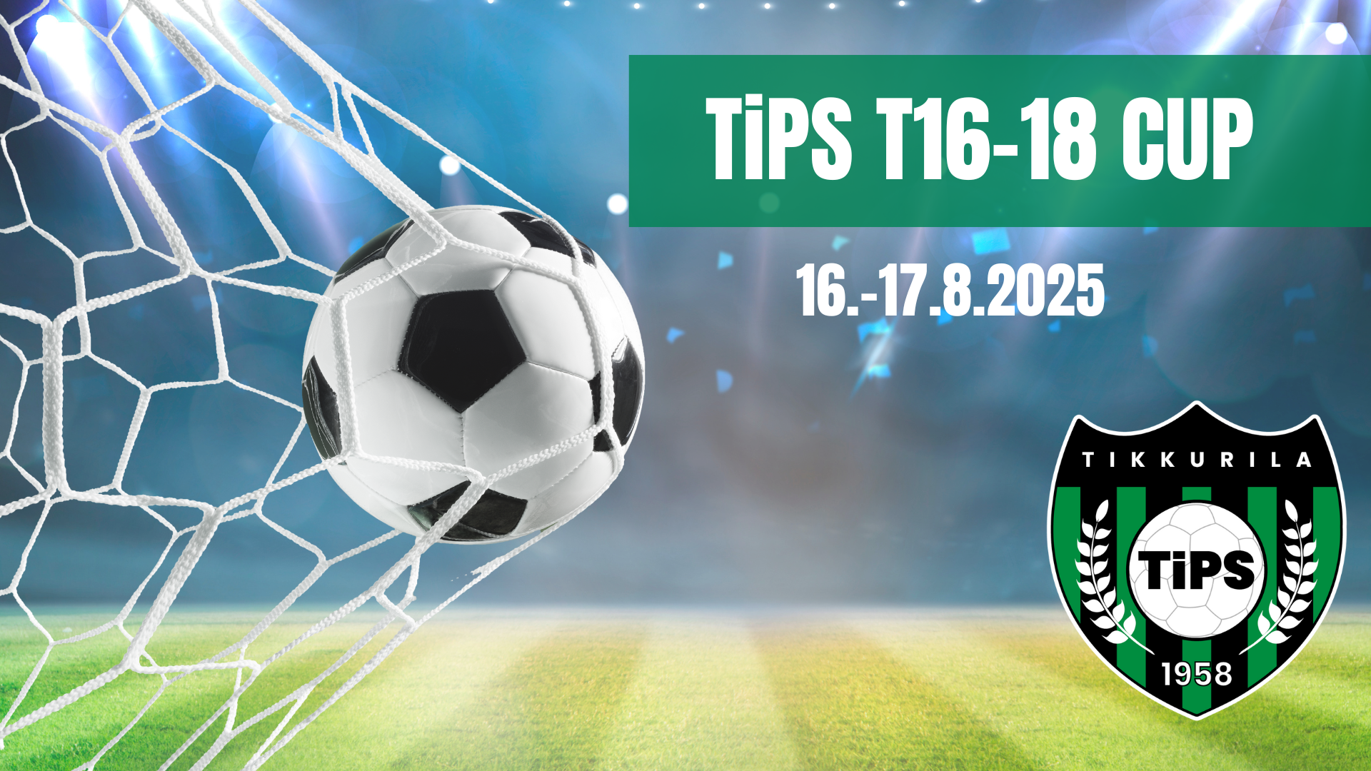 TiPS T16-18 CUP 16.-17.8.2025