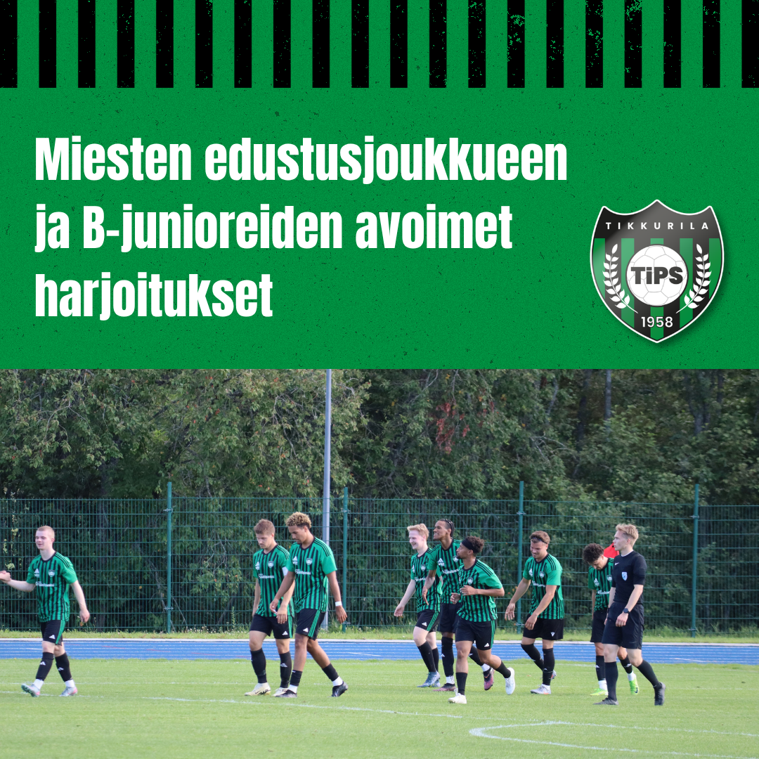 Miesten edustusjoukkueen ja B-junioreiden avoimet harjoitukset